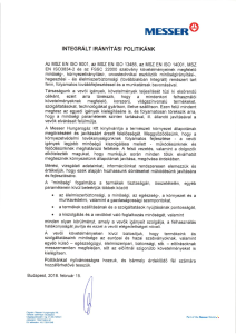 https://www.messer.mk/documents/3263100/3859776/A+Messer+Hungarog%C3%A1z+Kft.+Integr%C3%A1lt+Ir%C3%A1ny%C3%ADt%C3%A1si+Politik%C3%A1ja.pdf/4e485e25-dff2-e868-bfc7-ef9b7e0fb5d3?version=1.0&t=1600334821113&documentThumbnail=1