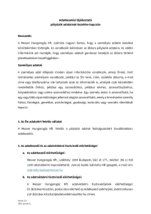 https://www.messer.mk/documents/3263100/60571616/Adatkezel%C3%A9si+t%C3%A1j%C3%A9koztat%C3%B3+p%C3%A1ly%C3%A1z%C3%B3k+adatainak+kezel%C3%A9s%C3%A9r%C5%91l+2025.pdf/04dce359-2949-7c29-1675-927aac7c590f?version=1.0&t=1749198093280&documentThumbnail=1