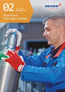 https://www.messer.mk/documents/3263100/6550377/G%C3%A1zpalackok+biztons%C3%A1gos+kezel%C3%A9se.pdf/a049268e-fc4f-f7d8-9be7-fa1c1daec55b?version=1.2&t=1751981730487&documentThumbnail=1