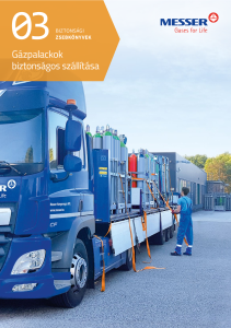 https://www.messer.mk/documents/3263100/6550377/Ga%CC%81zpalackok+biztonsa%CC%81gos+sza%CC%81lli%CC%81ta%CC%81sa.pdf/d4b5f441-743e-5ea9-fb8c-624b45b2d3be?version=1.2&t=1751982106550&documentThumbnail=1